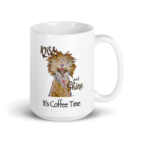 Chicken Mug, 'Rise & Shine It's Coffee Time' Chicken Coffee Mug, 15oz Chicken Mug