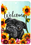 Pug Black - HHS Welcome Indoor/Outdoor Aluminum Sign 8" x 12"