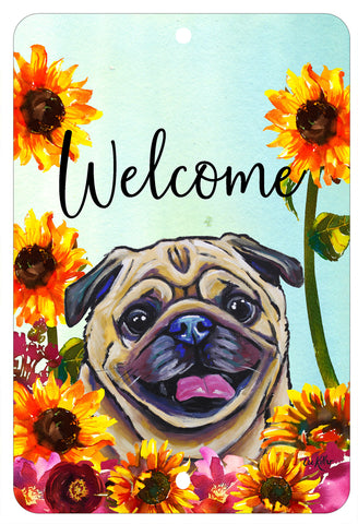 Pug Fawn - HHS Welcome Indoor/Outdoor Aluminum Sign 8" x 12"